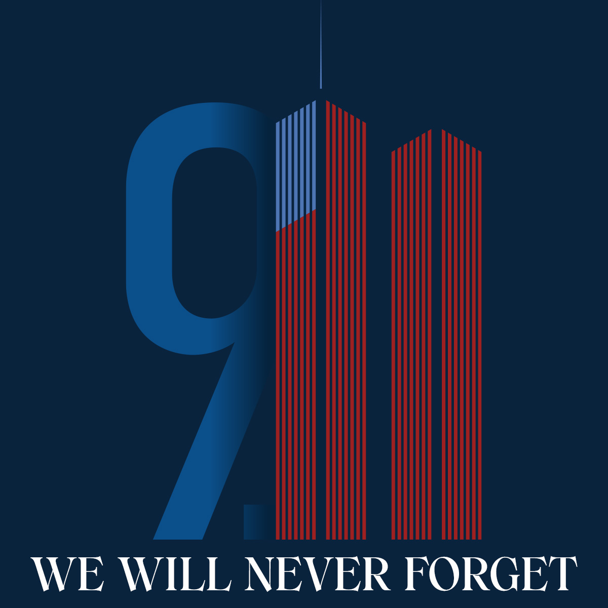 We Will Never Forget